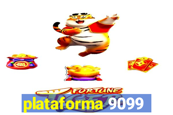 plataforma 9099